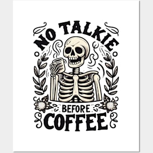 NO TALKIE BEFORE COFFEE Funny Skeleton Quote Hilarious Sayings Humor Gift Posters and Art